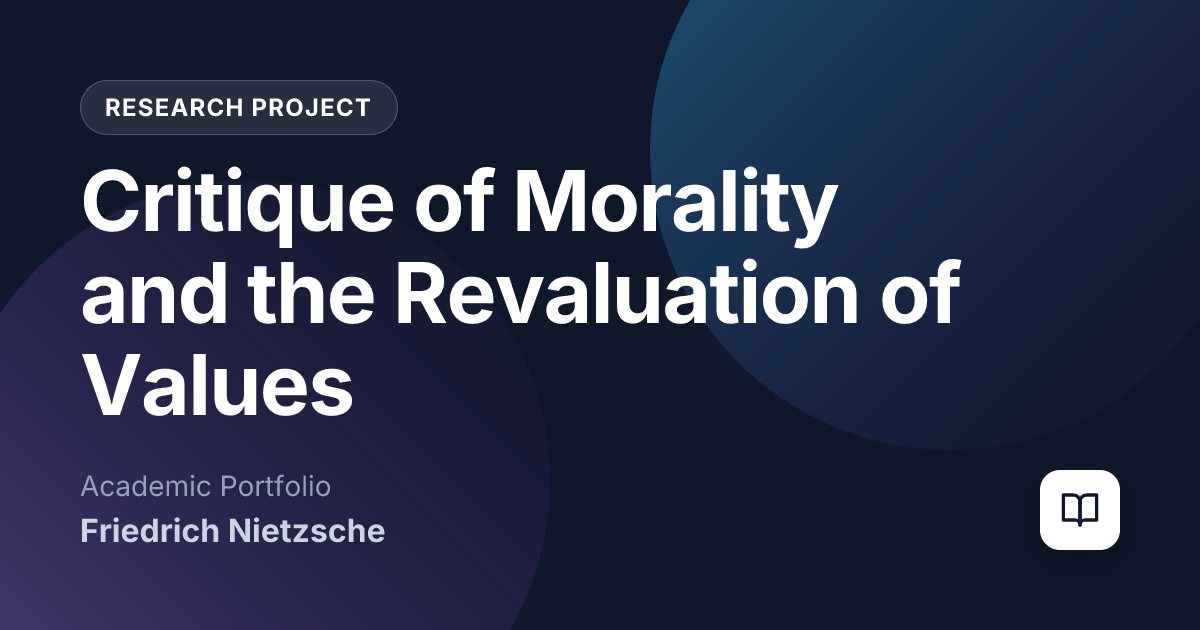 Critique of Morality and the Revaluation of Values