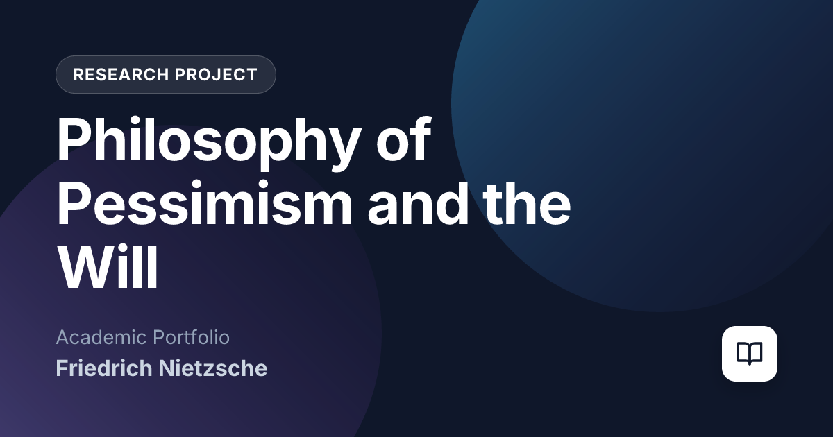 Philosophy of Pessimism and the Will